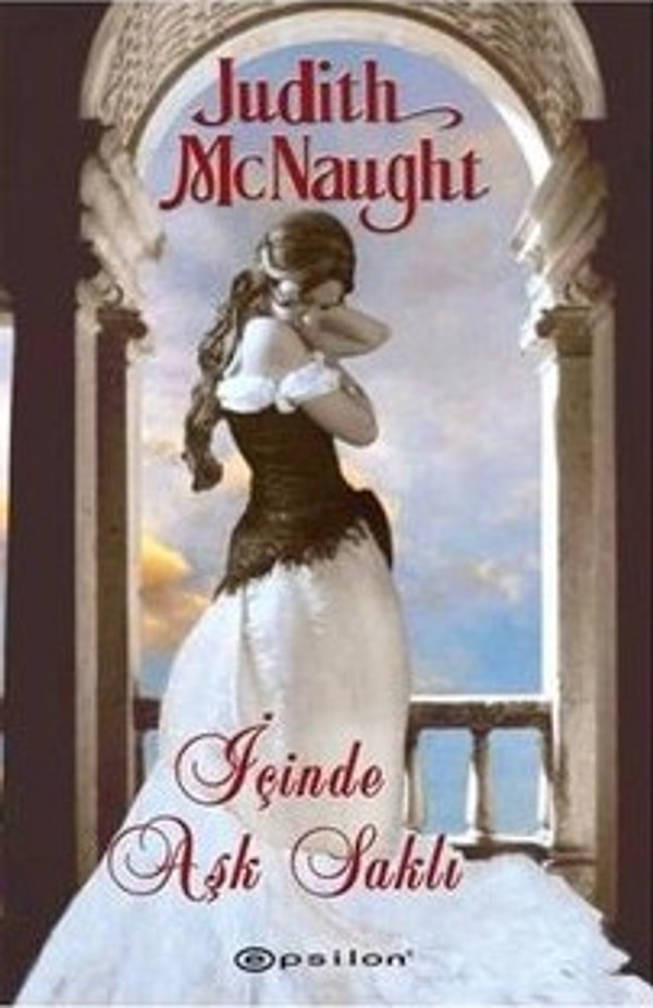 9. İçinde Aşk Saklı – Judith McNaught