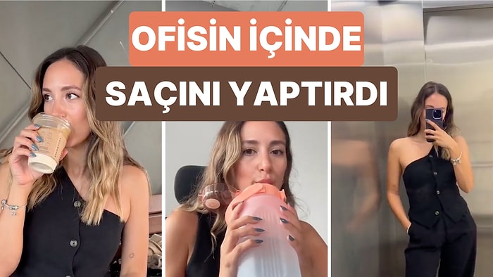 Bir Garip "Ofiste Bir Günüm" Videosu: Ofisin İçindeki Kuaförde Saçını Yaptırdı