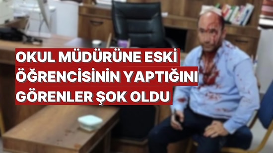 Eski Öğrenci Okul Müdürünü Takip Etti ve Saldırdı!