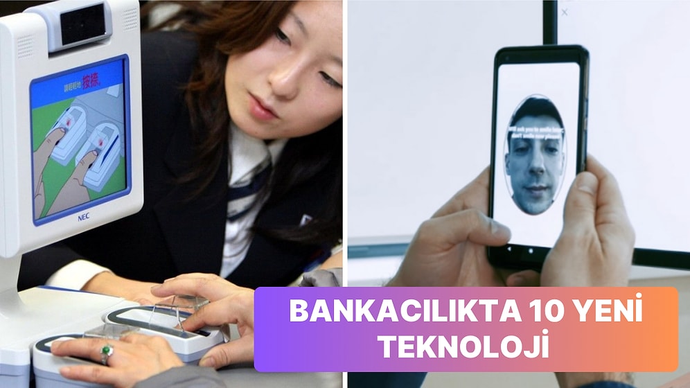Çok Uzak Olmayan Bir Gelecekte Bankacılık Sektöründe Çığır Açacak 10 Yeni Teknoloji