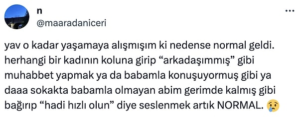 Bunların normalleşmesi normal olmamalıydı.