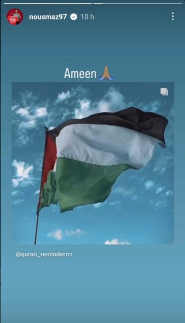Yaşanan gelişmeler sonrası Noussair Mazraoui, Instagram hesabından Filistin bayrağı fotoğrafı paylaştı.