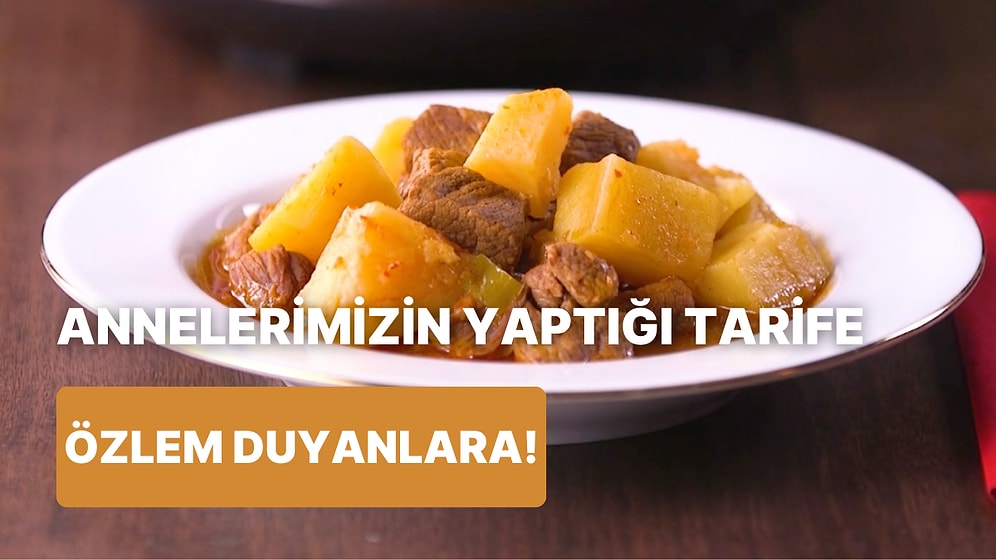 Suyuna Ekmek Banmak İçin Hazırlanın: Patatesli Yahni Nasıl Yapılır?