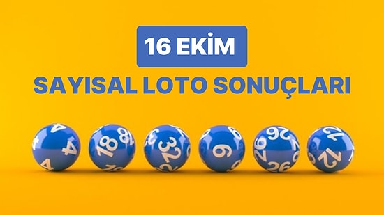 16 Ekim Çılgın Sayısal Loto Sonuçları Açıklandı: 16 Ekim Sayısal Loto Kazandıran Numaralar ve Detaylar