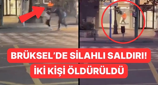 Belçika'nın Başkenti Brüksel'de Silahlı Saldırı!