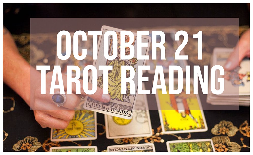 Your Tarot Reading for Saturday, October 21: A Journey into Your Future