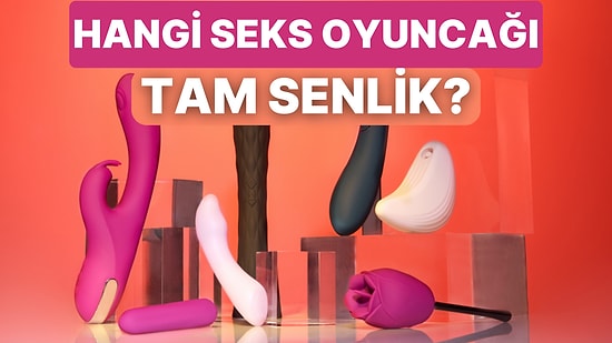 Cinsellik Anlayışına Göre Hangi Oyuncak Tam Senlik?