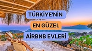 Türkiye’de Her Yerinden Biri Birbirinden Farklı ve Özel Airbnb Evleri