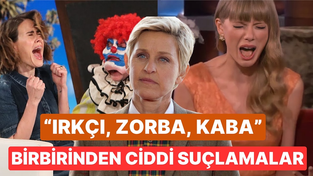 Amerika'nın En Ünlü Talk Show Sunucusu Ellen DeGeneres'in Muhteşem Kariyerinin Çöküş Hikayesi