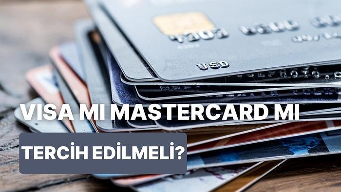 Visa ve MasterCard Nedir? Visa ve MasterCard Arasında Ne Gibi Farklar Var?