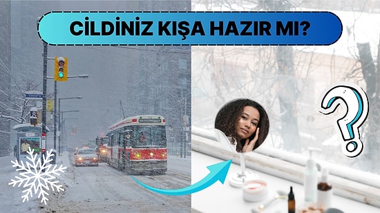 Uzmanlar Zorlu Hava Koşulları İçin Uyarıyor: Cildinizi Kışa Hazırlamak İçin Bilmeniz Gerekenler