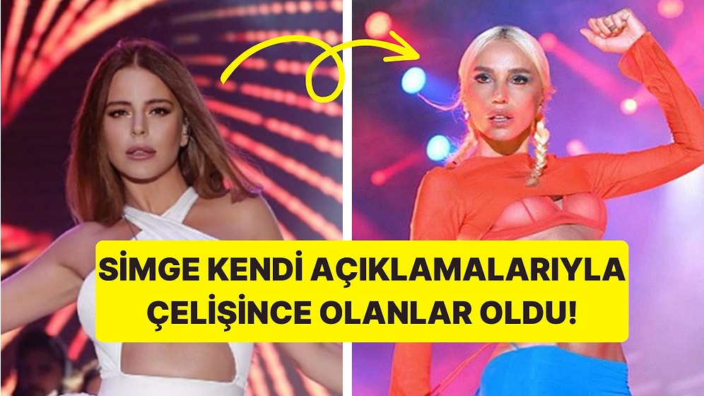 Simge'nin Kendi Sözleriyle Çeliştiği Açıklamaları Sosyal Medyada Olay Oldu!