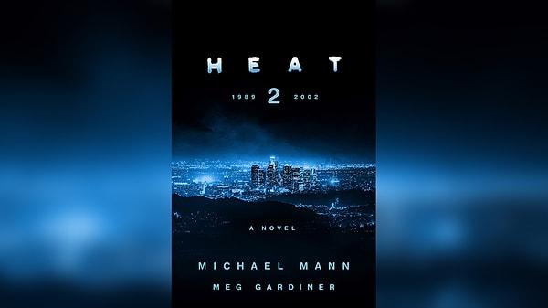 Londra'da bir etkinlikte konuşan Mann, Heat 2'nin çok rağbet gördüğünü ve şimdi kitabı filmleştirmek için harekete geçtiğini açıkladı.