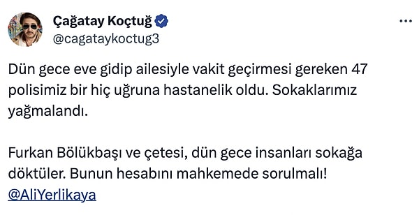 Bazı Twitter kullanıcıları ise olaylı geçen geceden ötürü Bölükbaşı'nı sorumlu tuttu.