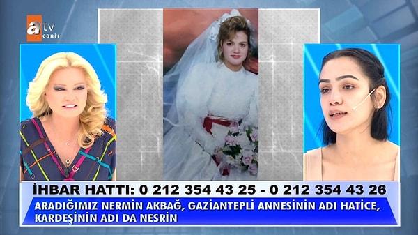 Geçtiğimiz günlerde annesini bulmak için Müge Anlı'ya başvuran 25 yaşındaki Merve Çınar, annesi Nermin Hanım'ı arıyordu.