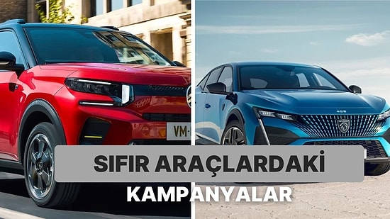 Sıfır Araç Bulmak Artık Daha mı Kolay? Sıfır Araçlarda Takas ve Kredi Kampanyaları