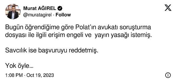 Murat Ağrıel paylaşımında, Polat çiftinin yaptığı bu taleplerin savcılık tarafından reddedildiğini açıkladı.