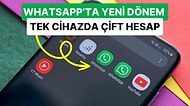 Beklenen Özellik Yolda: WhatsApp, Tek Cihazda İki Farklı Hesabı Aynı Anda Kullanma Özelliğini Duyurdu!