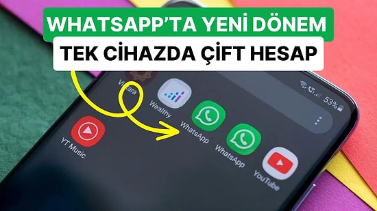 Beklenen Özellik Yolda: WhatsApp, Tek Cihazda İki Farklı Hesabı Aynı Anda Kullanma Özelliğini Duyurdu!