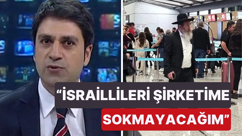 Ünlü Spiker Erhan Çelik, İsrail Vatandaşlarını Şirketine Sokmayacağını Duyurunca Herkesten Destek Gördü