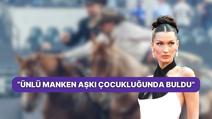 Ünlü Manken Bella Hadid'in Aşk Dolu Anları Görüntülendi