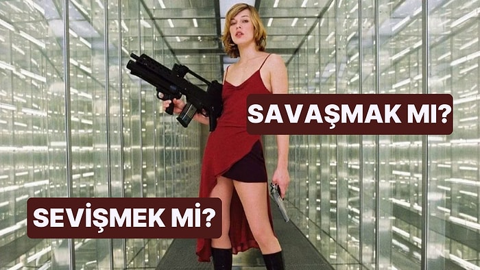 Savaşırken mi Yoksa Sevişirken mi Öleceksin?