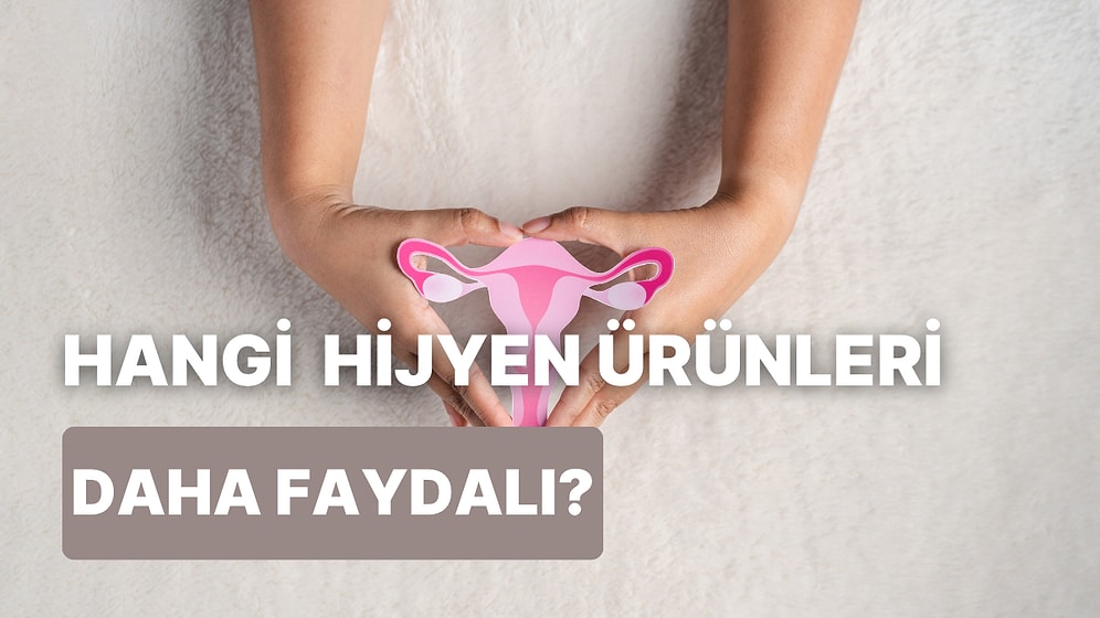Kadın Hijyeninde Nefes Aldıran Hijyen Ürünleri Kullanmanın 10 Yararı