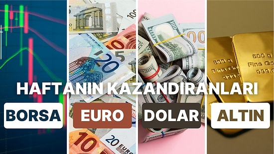 Borsada Savaş Çıktı, Dolar ve Altın Rekora Koştu: 16-20 Ekim Haftasında En Çok Kazandıran Yatırımlar