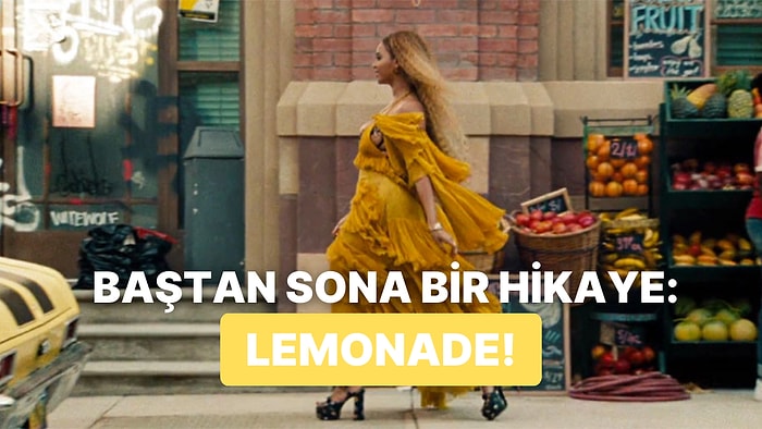 Beyoncé’nin Lemonade Albümünün Arkasında Neler Varmış Hatırlayalım!