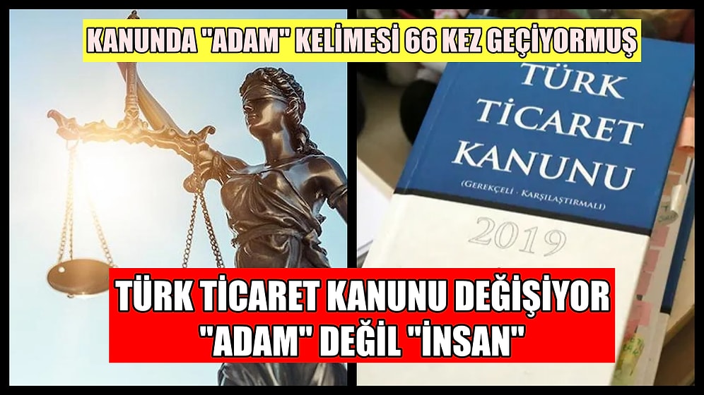 Türk Ticaret Kanunu'nda Değişiklik İçin İlk Adım: İş "Adamı" Yerine İş "İnsanı"