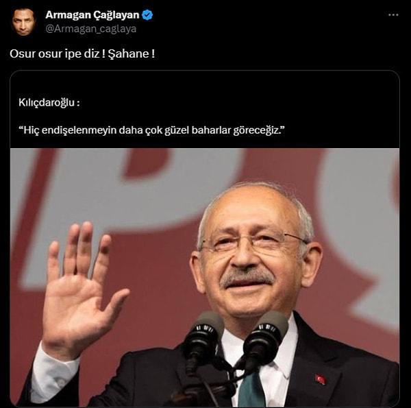 Kemal Kılıçdaroğlu'nun yeniden "Hiç endişelenmeyin, daha çok güzel baharlar göreceğiz." sözlerini duyan Armağan Çağlayan ise dayanamadı ve beklenmedik bir cevap verdi.