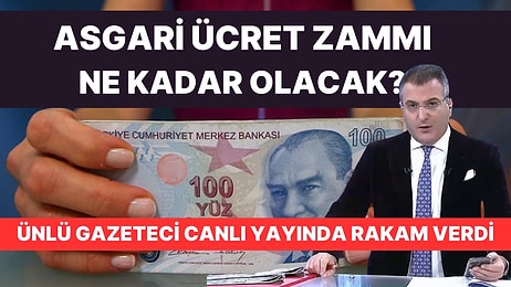 Asgari Ücret Ne Kadar Olacak? Gazeteci Cem Küçük Rakam Verdi!