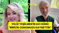 Sosyal Medya Hesabından Duyurdu! Babasını Kaybeden Yeliz Yeşilmen'in Acı Günü