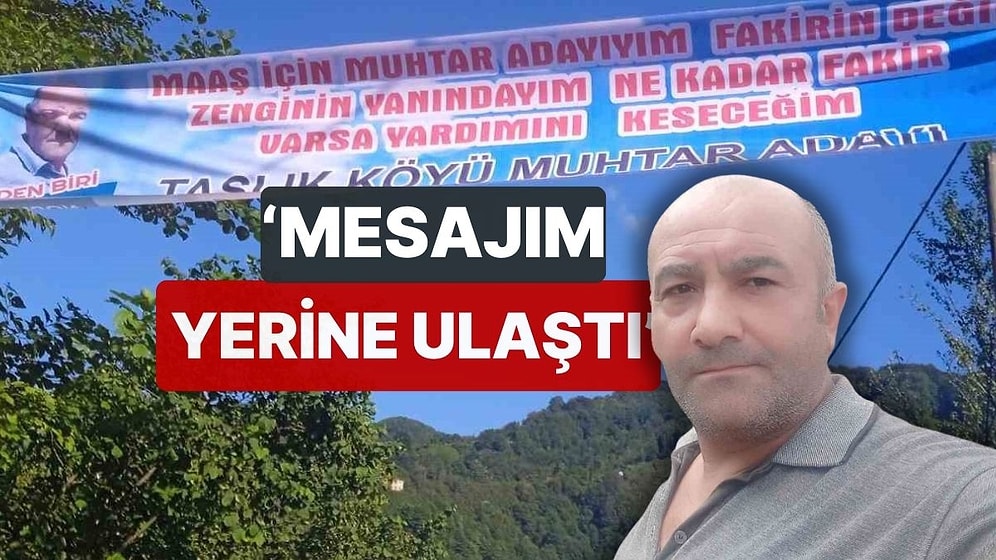 'Fakirin Değil, Zenginin Yanındayım' Sloganıyla Tanınan Muhtar Adayına Ceza! 'Mesajım Yerine Ulaştı'