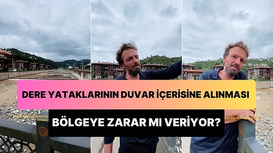 Dere Yataklarının Duvar İçerisine Alınmasının Küçük Ama Zamanla Bölgeye Devasa Zararını Anlatan Peyzaj Mimarı