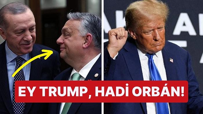 Türkiye’nin Lideri Orbán'dır Diyen Eski ABD Başkanı Trump'ın Sözleri Herkesin Kafasını Karıştırdı