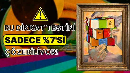 Çözenlerin Sadece %7’sinin Geçebildiği Bu Dikkat Testini Geçebilir misin?