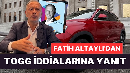 Fatih Altaylı, Togg'un Kendisine Sponsor Olduğu İddialarına Yanıt Verdi!