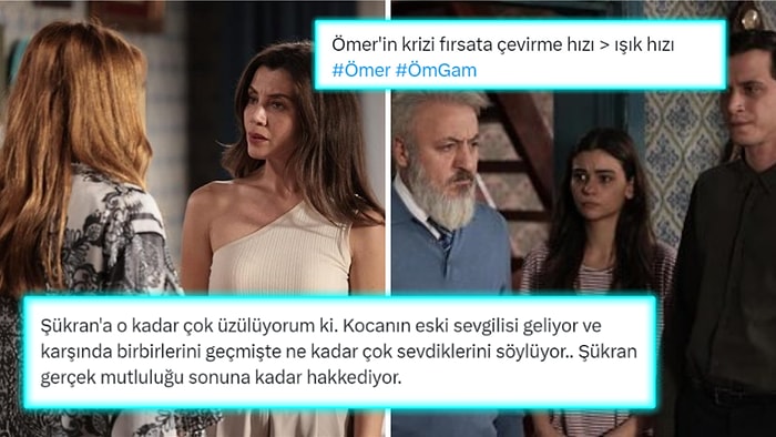 Nilüfer'in Tahir'in Kızı Olduğunu Öğrendiğimiz Ömer'in Son Bölümüne Gelen Tepkiler