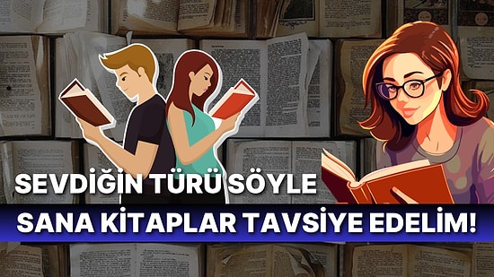 Ne Okusam Derdine Son! İstediğiniz Türe Göre Kitap Tavsiye Eden Dev İçerik