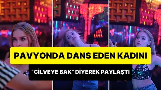 Pavyonda Dans Eden Kadını 'Şu Bakışa, Şu Cilveye Bak' Diyerek Paylaşan Kullanıcı İnsanları İkiye Böldü