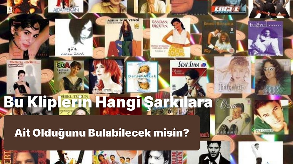 Müzik Sektörünün En Zor Testine Hazır Ol! Bu Kliplerin Hangi Şarkılara Ait Olduğunu Bulabilecek misin?