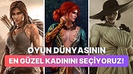 Güzelden Anlayanlar Buraya! Oylarınızla En Güzel Oyun Karakterini Seçiyoruz