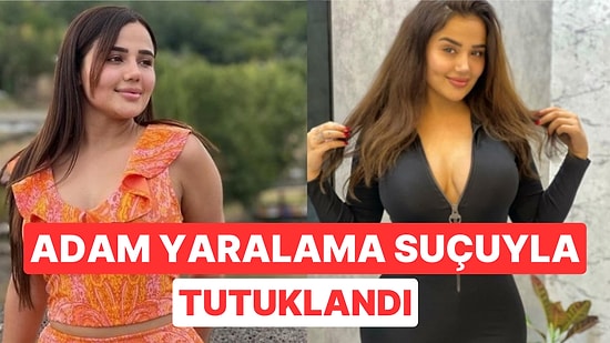 TikTok Fenomeni Melek Azad, Kasten Yaralama Suçundan Tutuklanarak Cezaevine Gönderildi