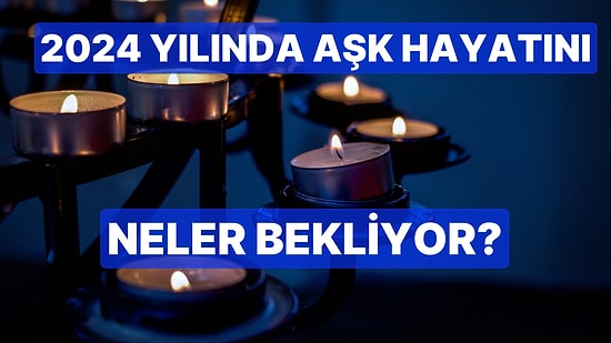 Ebced Hesabına Göre 2024'te Aşk Hayatını Neler Bekliyor?