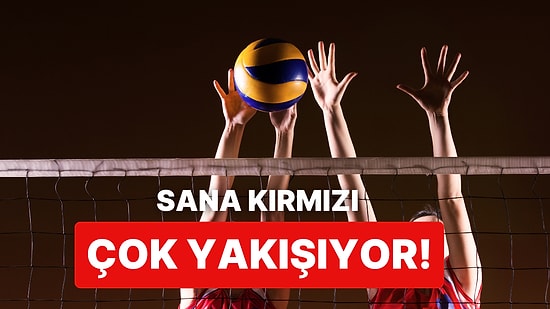 Biz Voleybol Ülkesiyiz: Filenin Sultanlarına Yapılan Editlerde Kullanılan En iyi 29 Şarkı