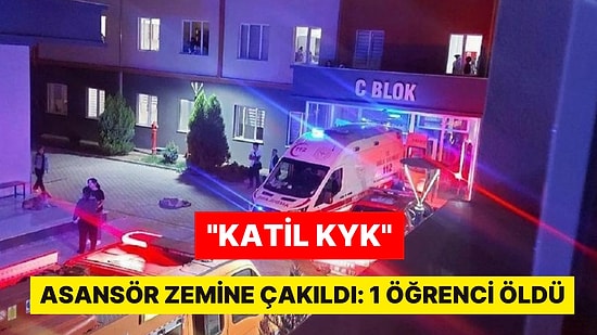 KYK Yurdunda Korkunç Olay! Asansör Zemine Çakıldı: 1 Öğrenci Öldü