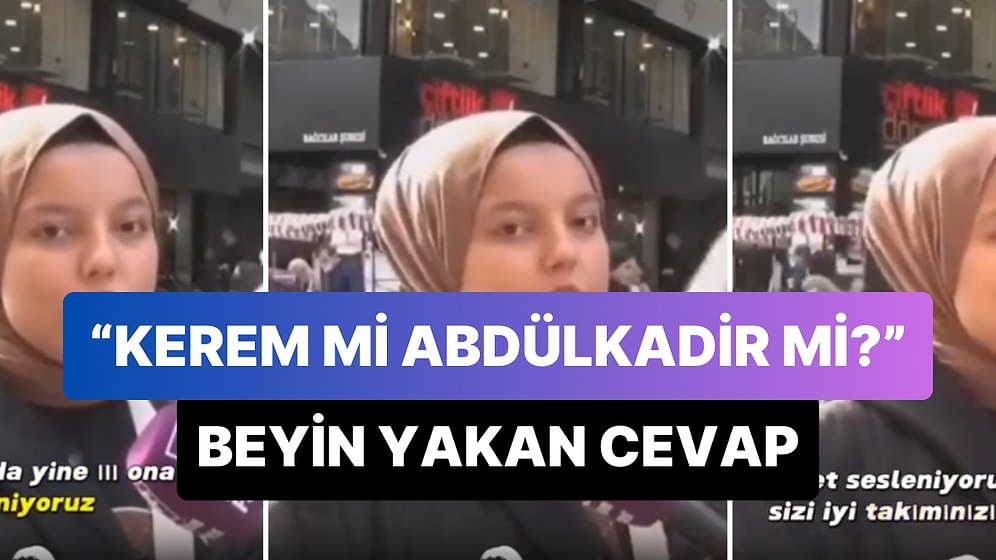 'Kerem Aktürkoğlu mu Abdülkadir Ömür mü?' Sorusuna Verdiği Cevapla Beyinleri Yakan Kadın