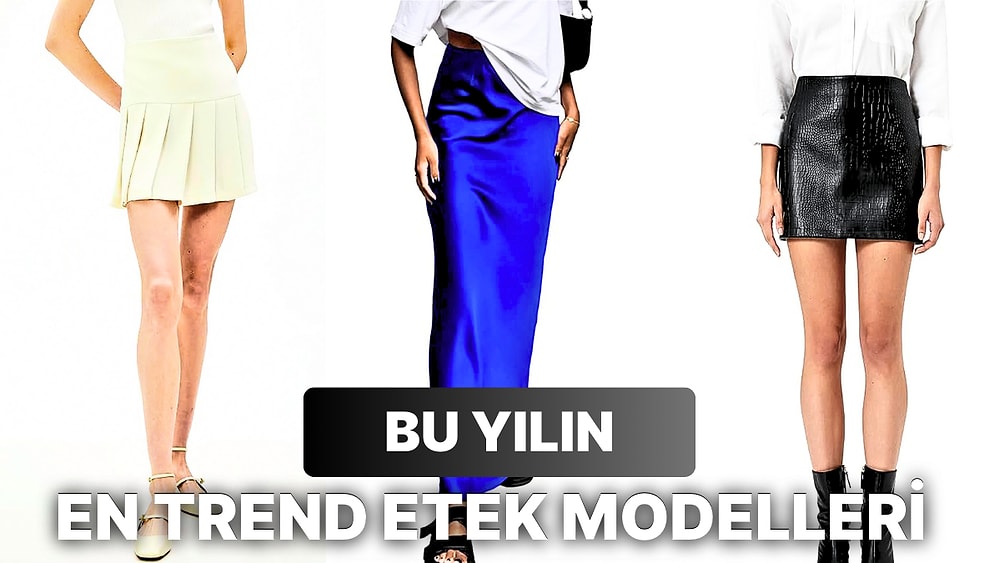 2023-2024 Yılının En Trend Etek Modellerini Görmeniz Lazım!