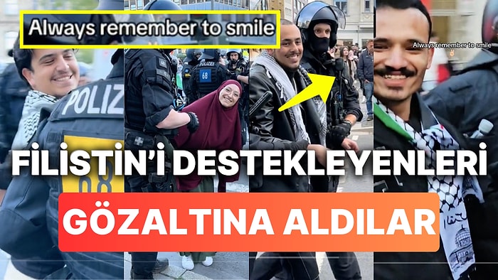 Polis Tarafından Gözaltına Alınan Filistin Destekçilerinin Kameraya Gülümsemesi Yüreğinizi Sızlatacak